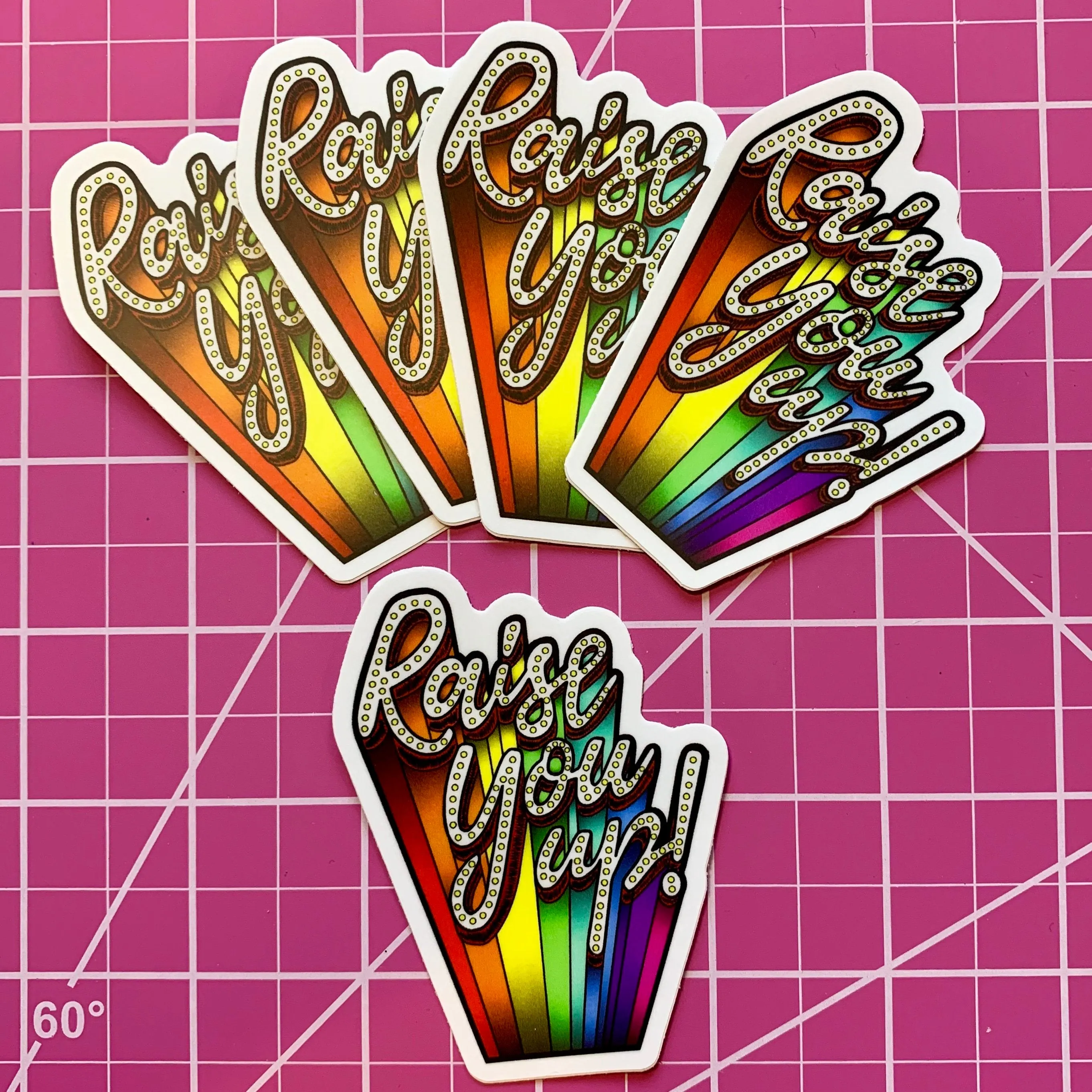 Raise You Up (Die Cut Sticker)