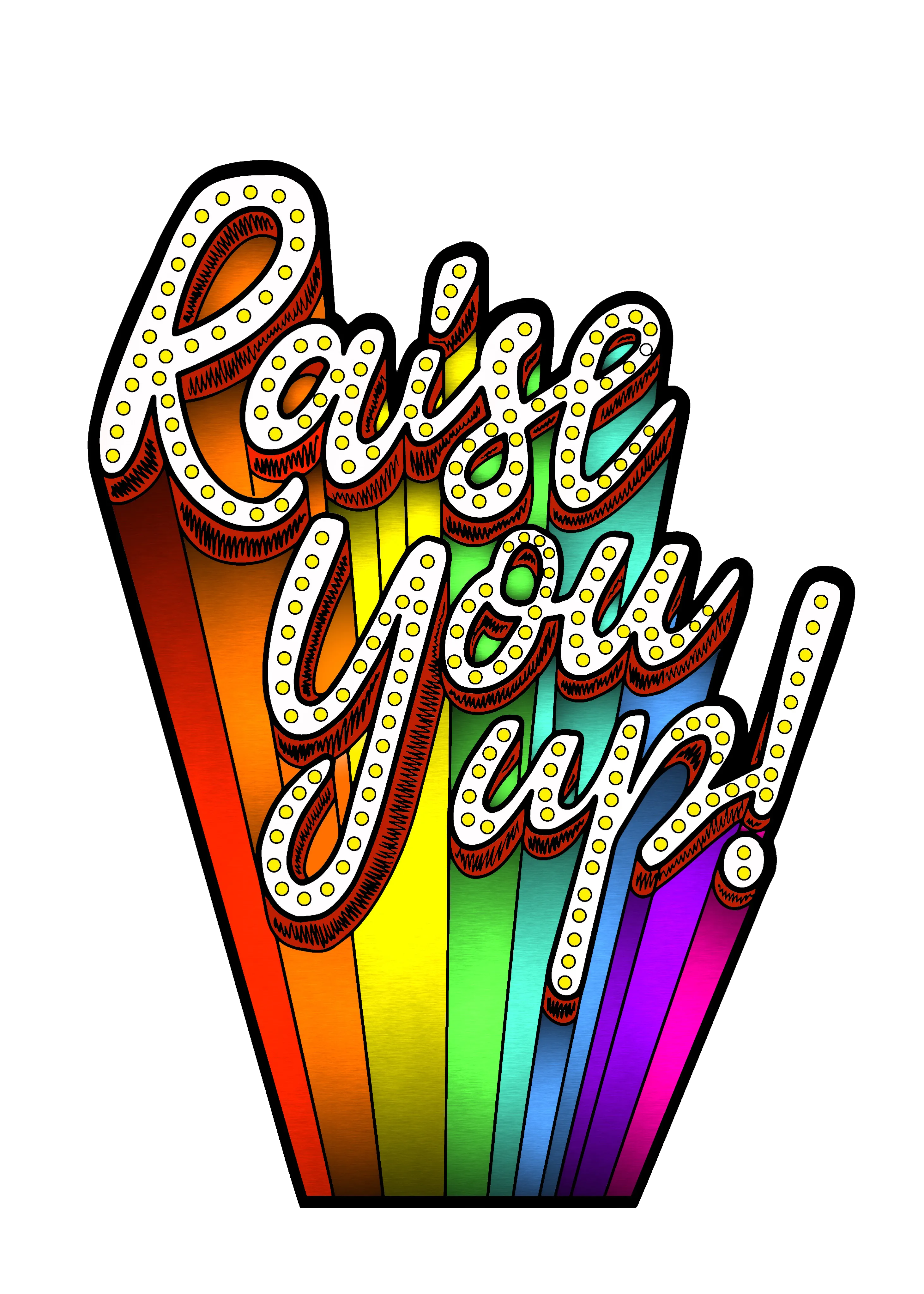 Raise You Up (Die Cut Sticker)